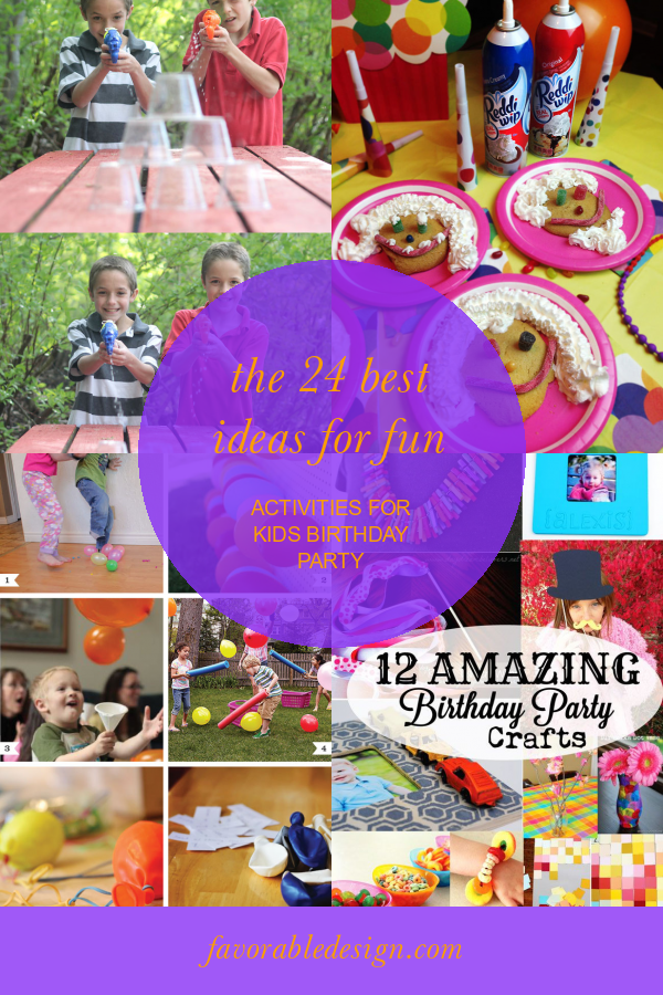 The 24 Best Ideas for Fun Activities for Kids Birthday Party Home